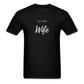 Future Wife Black T-Shirt