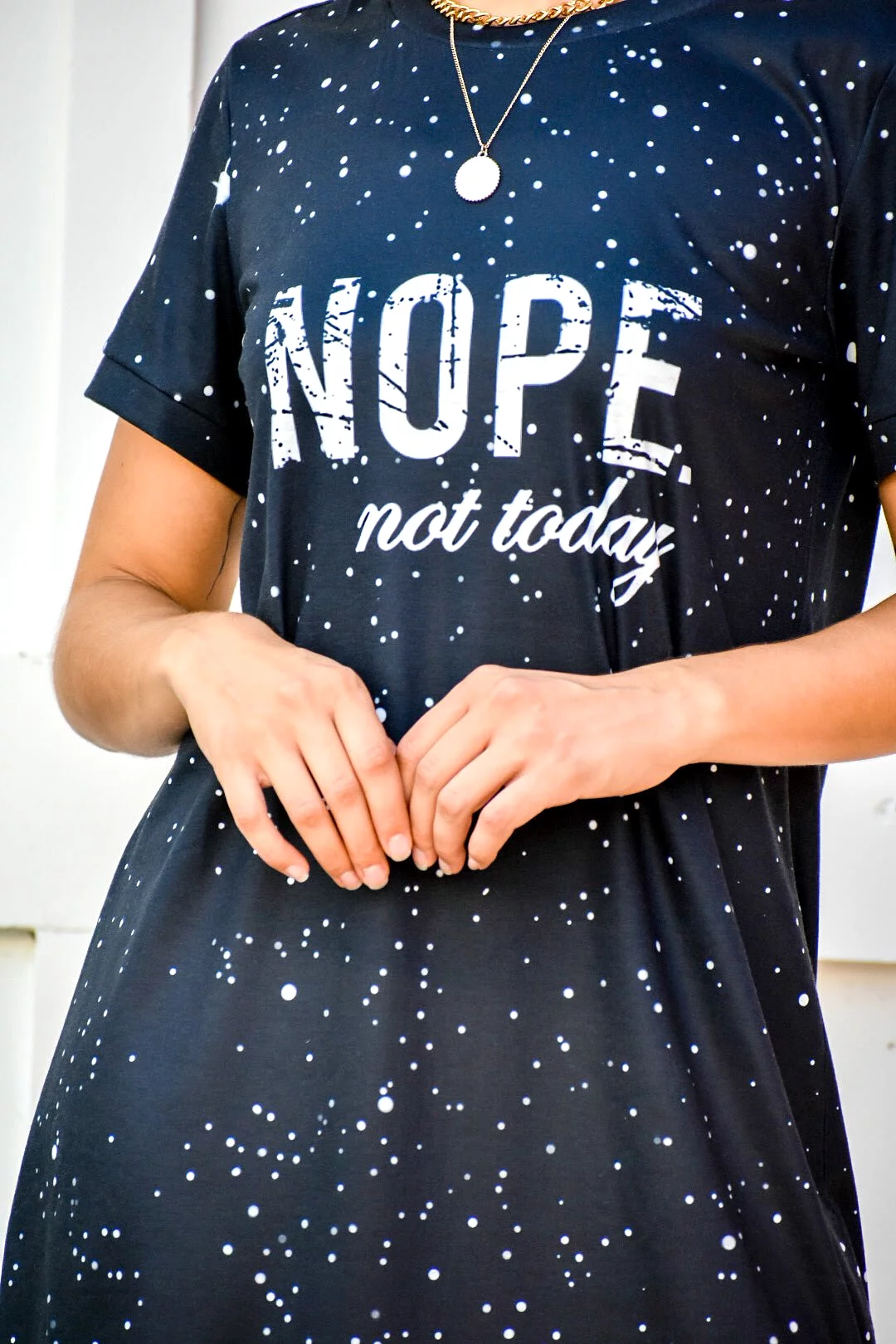 Not Today T-Shirt Dress